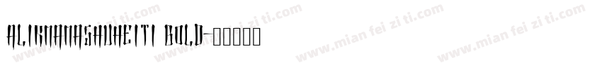 AlirmamaShuHeiTi Bold字体转换